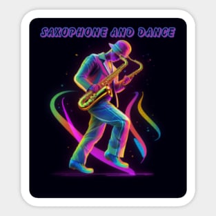 saxophone and dance, neon, saxophonist Sticker